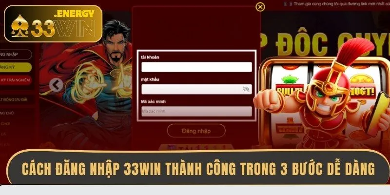 cach-dang-nhap-33win-thanh-cong-trong-3-buoc-de-dang