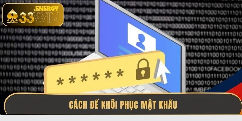 cach-de-khoi-phuc-mat-khau